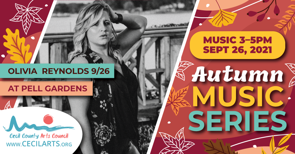Autumn Music Series - Olivia Reynolds - Cecil County Arts Council