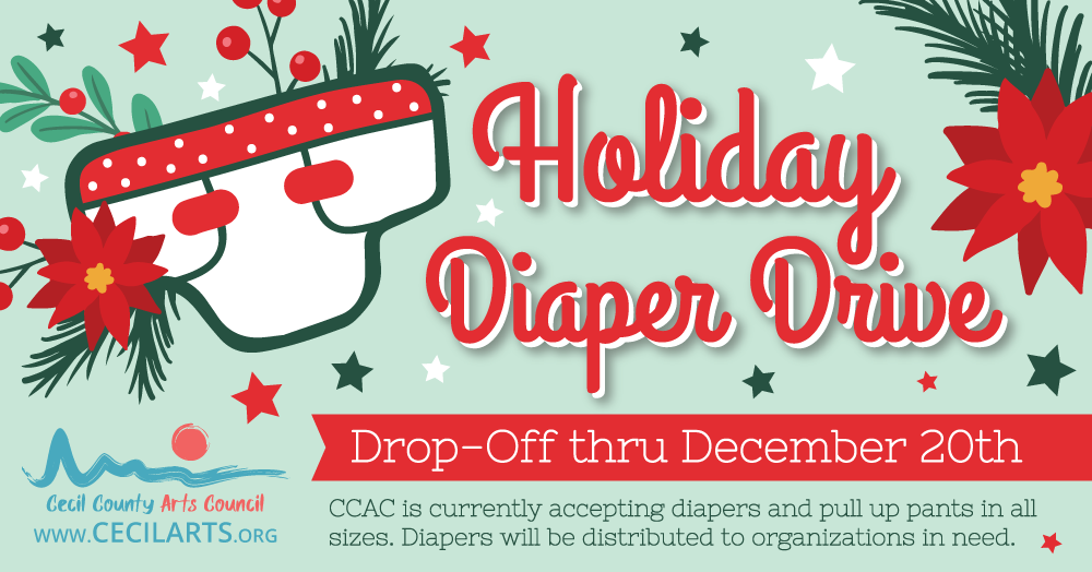 Holiday Diaper Drive 2021 - Cecil County Arts Council