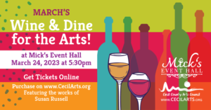 March's Wine & Dine for the Arts - Cecil County Arts Council