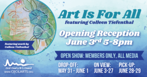 Art Is For All Exhibit - Cecil County Arts Council