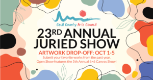 23rd Annual Juried Show - Cecil County Arts Council