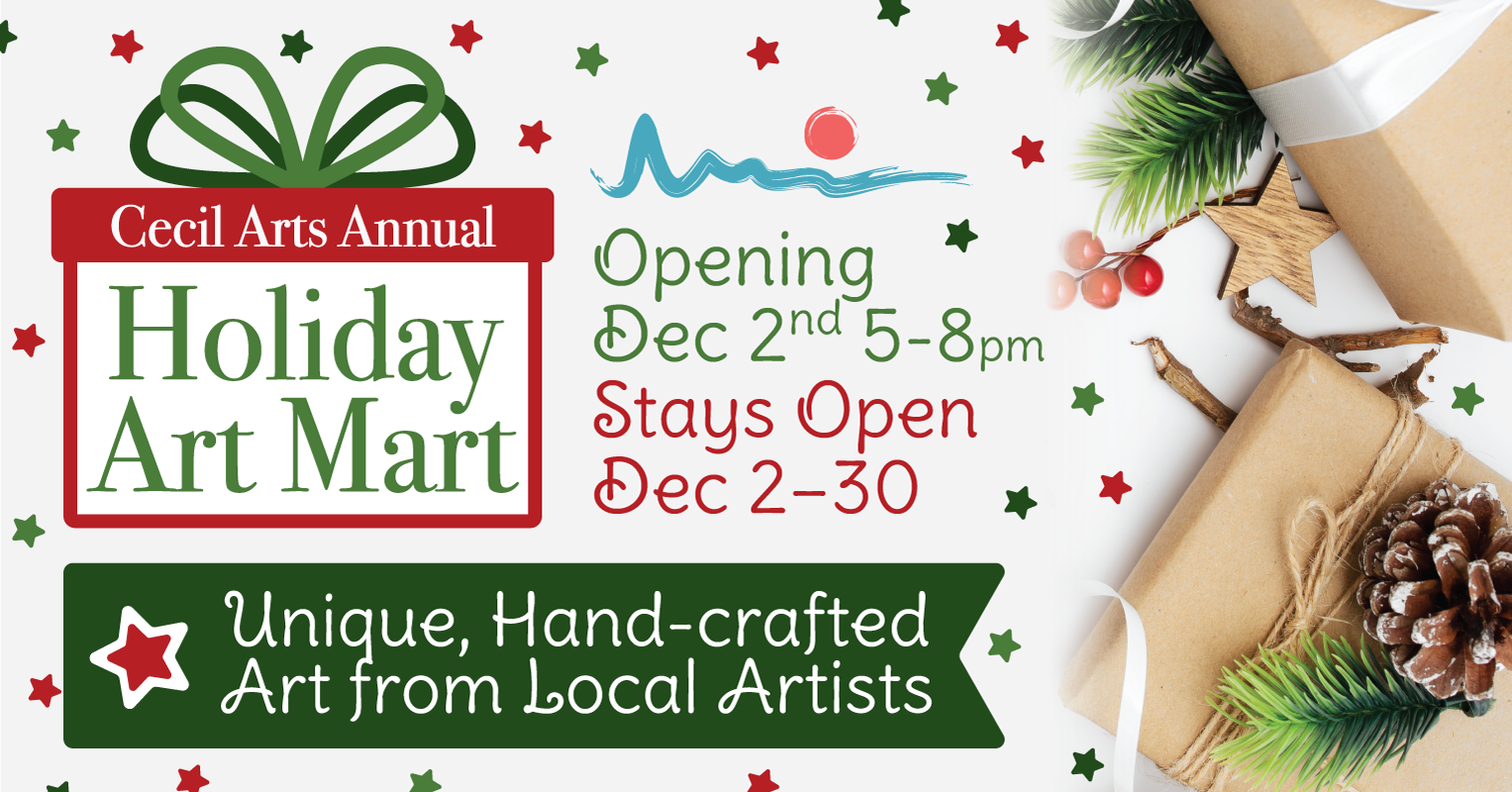 Holiday Art Mart - Cecil County Arts Council - Maryland Art