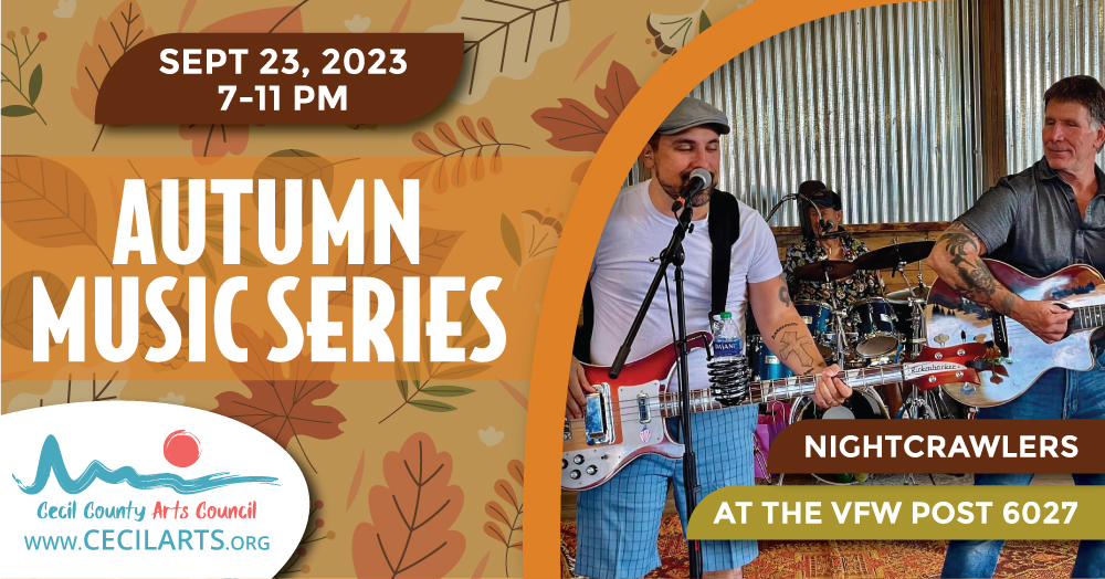 Autumn Music Series: Nightcrawlers – Cecil County Arts Council